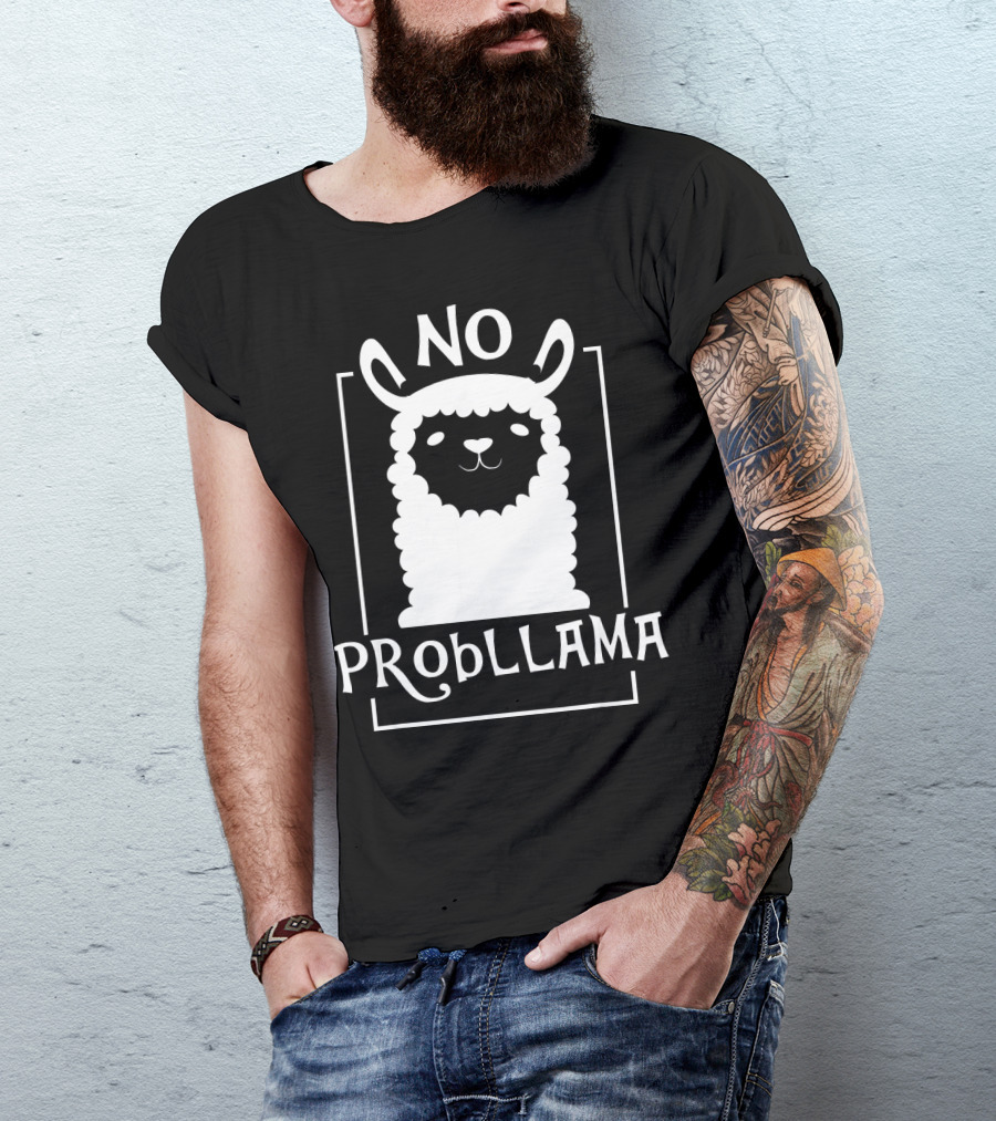No Probllama Funny Llama T-Shirt