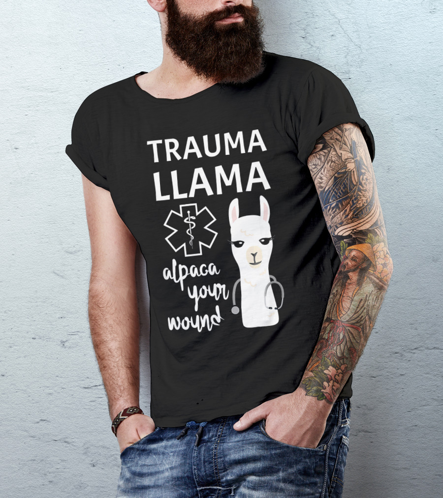 Trauma Llama Alpaca Your Wound Funny Ministry Of Llama And Alpaca T-Shirt
