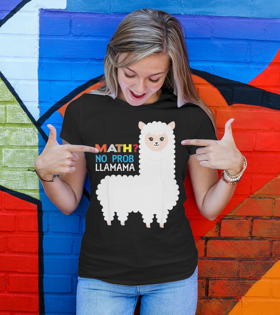 Math? No Prob Llamama T-Shirt