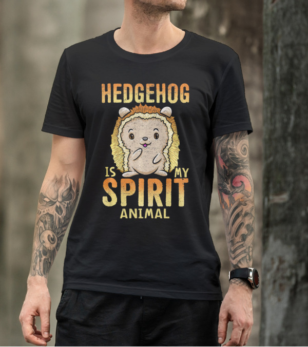 Hedgehog Is My Spirit Animal Cute T-Shirt