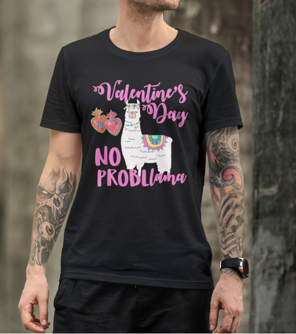 Valentine's Day No Probllama Llama Hearts T-Shirt