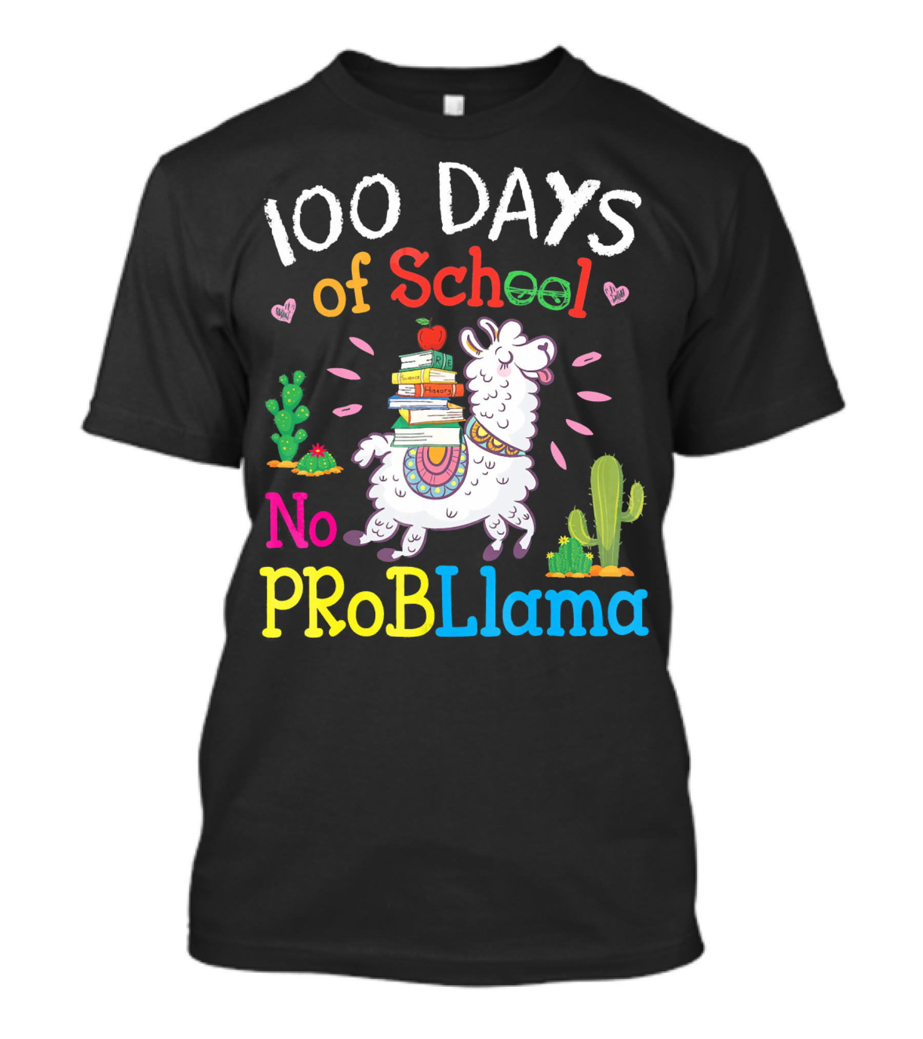 100 Days Of School No Probllama With Books And Cactus T-Shirt
