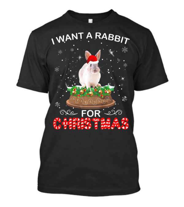 I Want A Rabbit For Christmas T-Shirt
