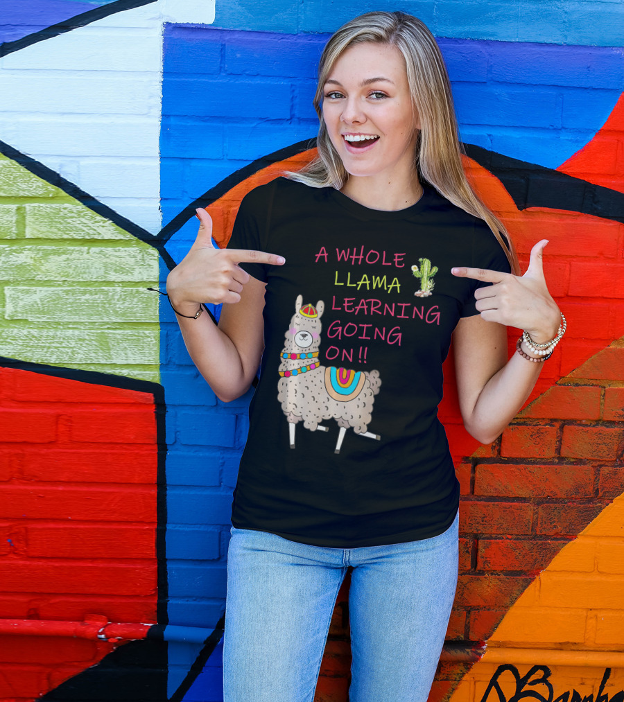 A Whole Llama Learning Going On With Cute Colorful Alpaca Cactus T-Shirt