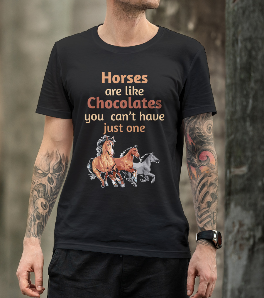 Horses Are Like Chocolates You Can't Have Just One Horse Grandma T-Shirt