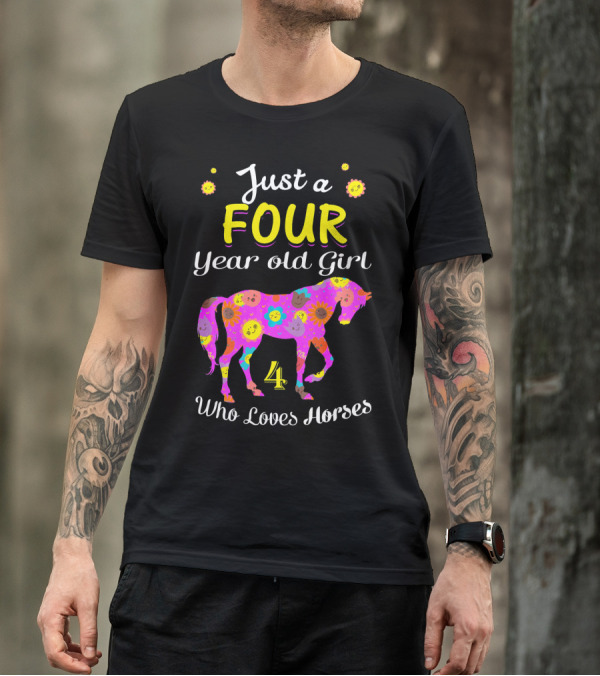 Just A Four Year Old Girl Who Loves Horses Colorful Floral Horse Number Four T-Shirt