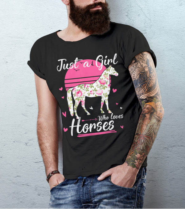 Just A Girl Who Loves Horses Floral Pattern Horse Silhouette Hearts Pink Sun Background T-Shirt