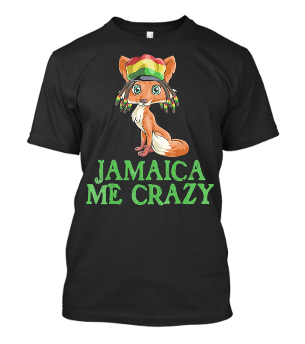 Jamaica Me Crazy Fox With Rasta Colors T-Shirt