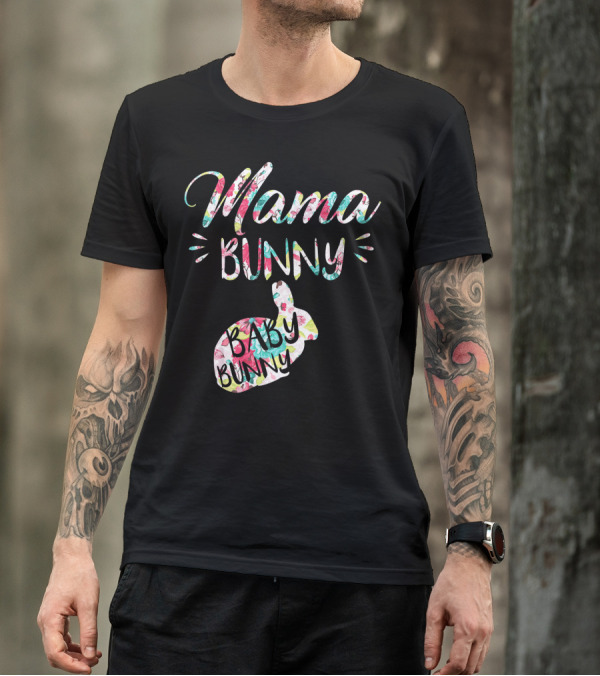 Mama Bunny Baby Bunny Floral Easter T-Shirt