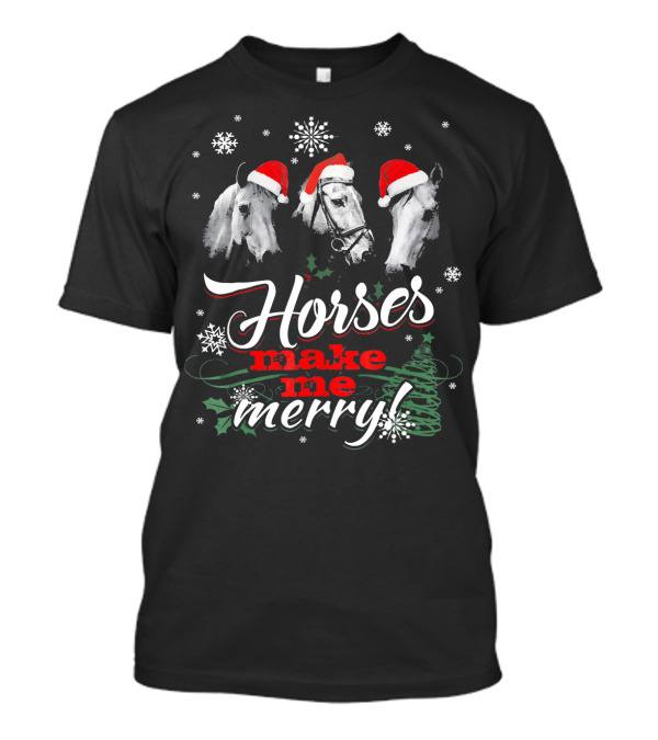 Horses Make Me Merry Christmas Santa Hats Snowflakes T-Shirt
