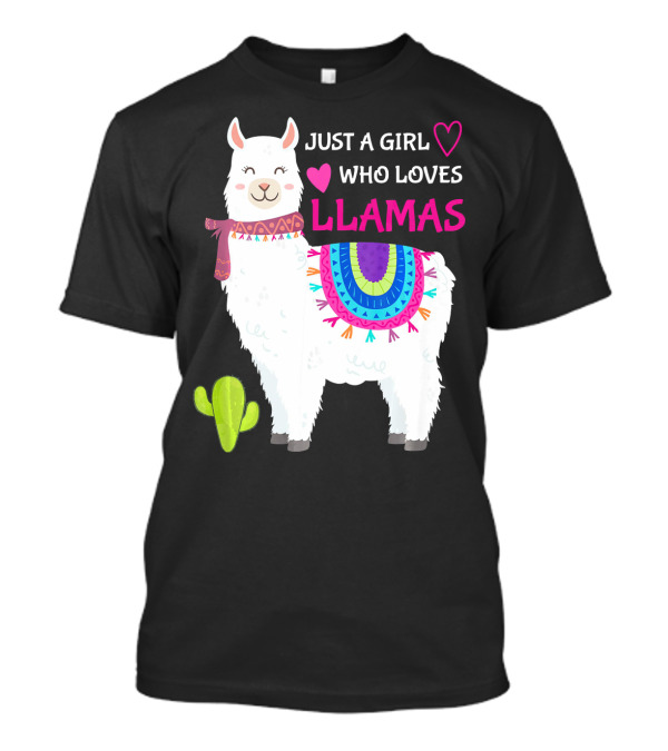 JUST A GIRL WHO LOVES LLAMAS HEARTS CUTE LLAMA WITH COLORFUL SADDLE AND CACTUS T-Shirt