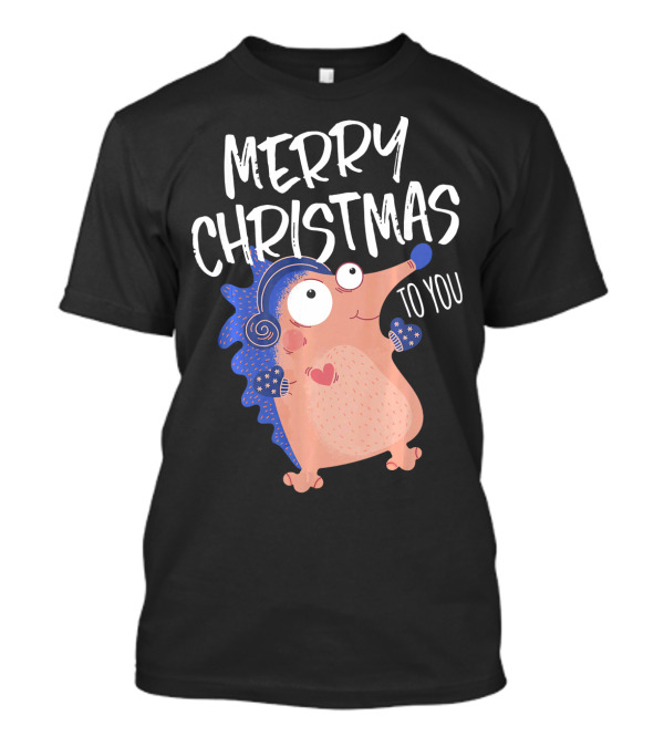 Merry Christmas To You Lovely Hedgehog T-Shirt