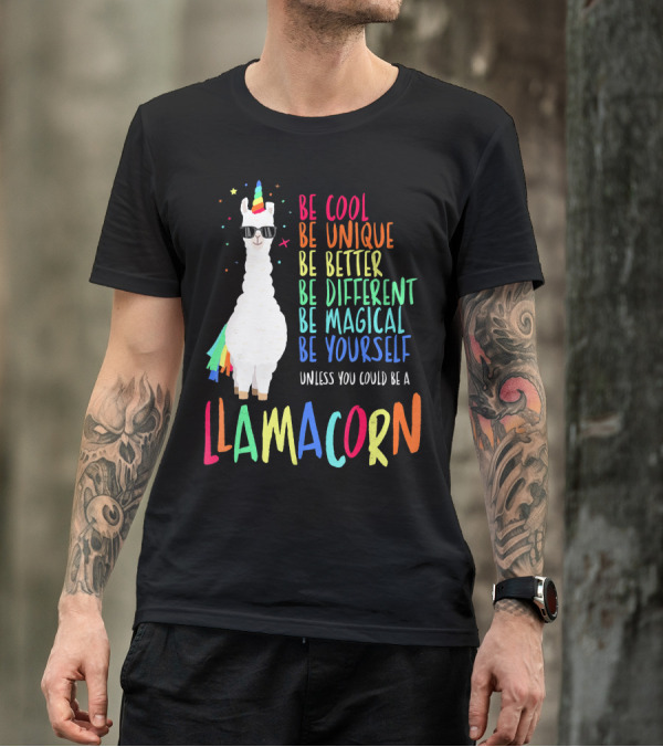 Llamacorn Be Cool Be Unique Be Magical Be Yourself Funny Cute Llama University T-Shirt