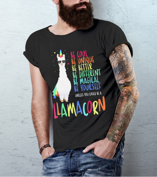 Llamacorn Be Cool Be Unique Be Magical Be Yourself Funny Cute Llama University T-Shirt