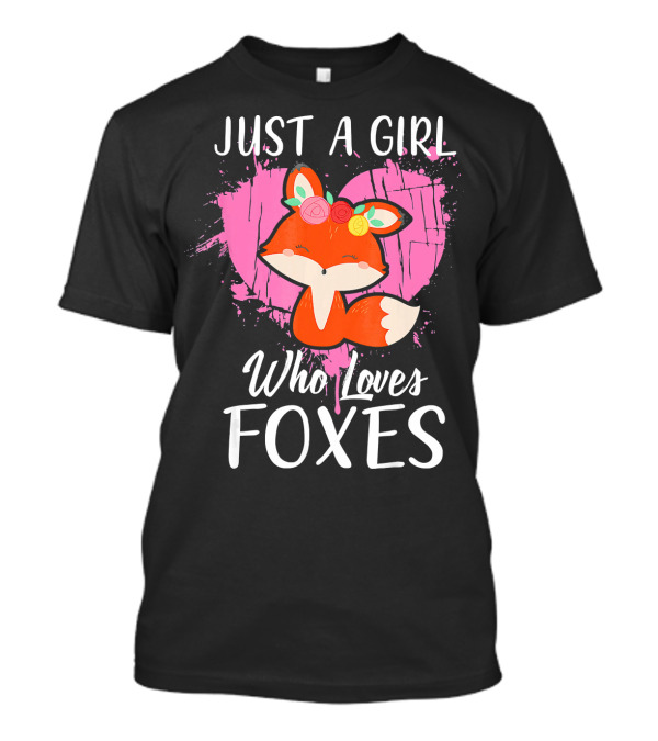 Just A Girl Who Loves Foxes Pink Heart Floral Headband Fox T-Shirt