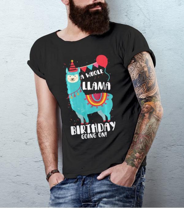 A Whole Llama Birthday Going On Cute Party Balloons T-Shirt