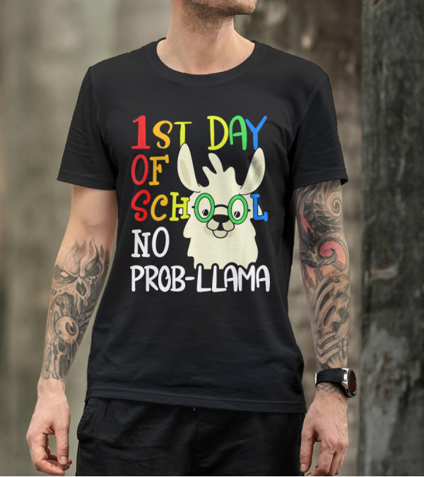 1st Day Of School No Prob-Llama Alpaca Lover Teacher T-Shirt