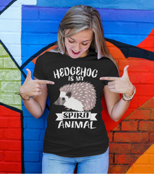 Hedgehog Is My Spirit Animal T-Shirt