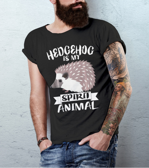 Hedgehog Is My Spirit Animal T-Shirt