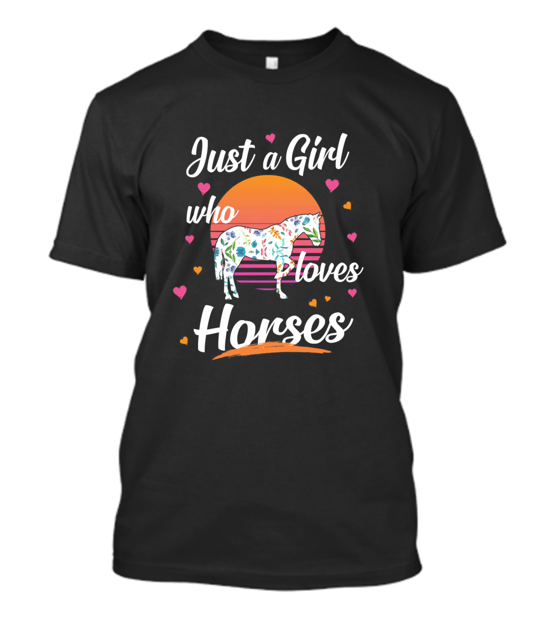 Just A Girl Who Loves Horses Floral Horse Sunset And Hearts T-Shirt