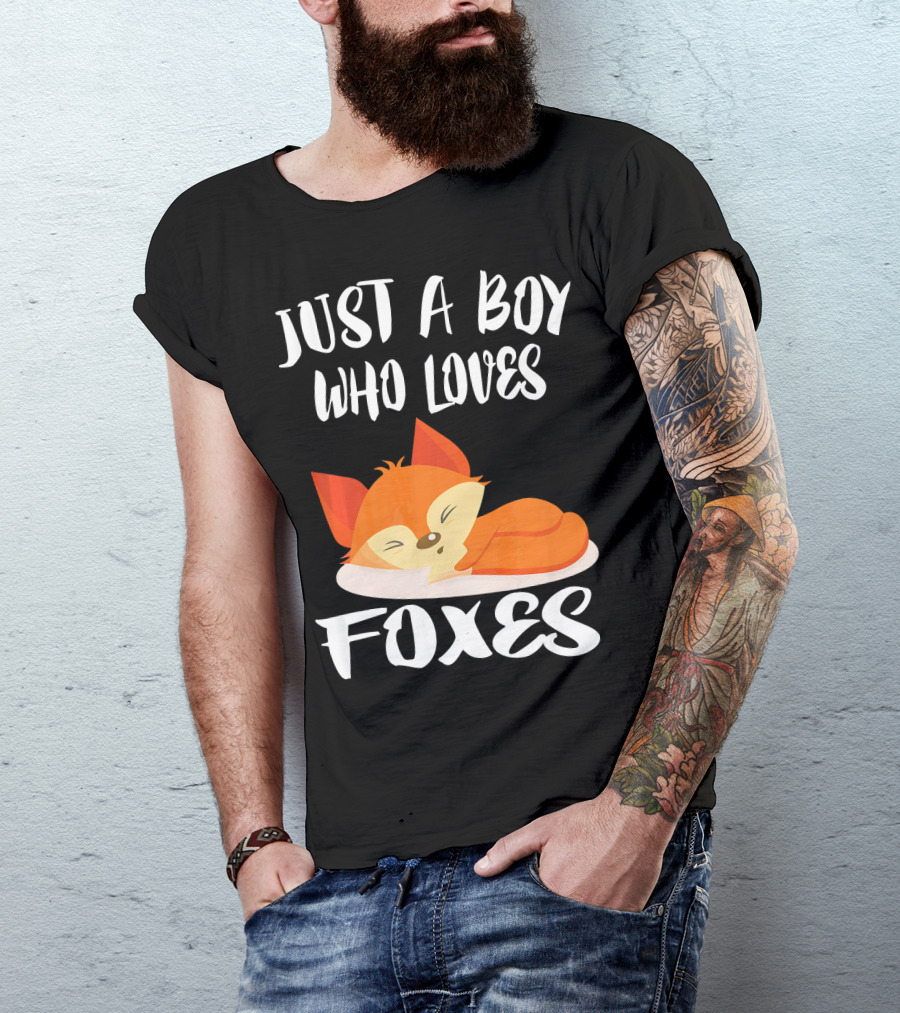 Just A Boy Who Loves Foxes Fox Sleeping Cute Widely Known Animal T-Shirt