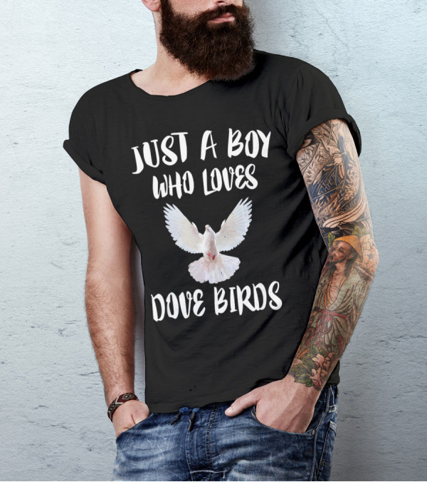 Just A Boy Who Loves Dove Birds Enthusiastically Featuring Majestic White Dove Wings T-Shirt