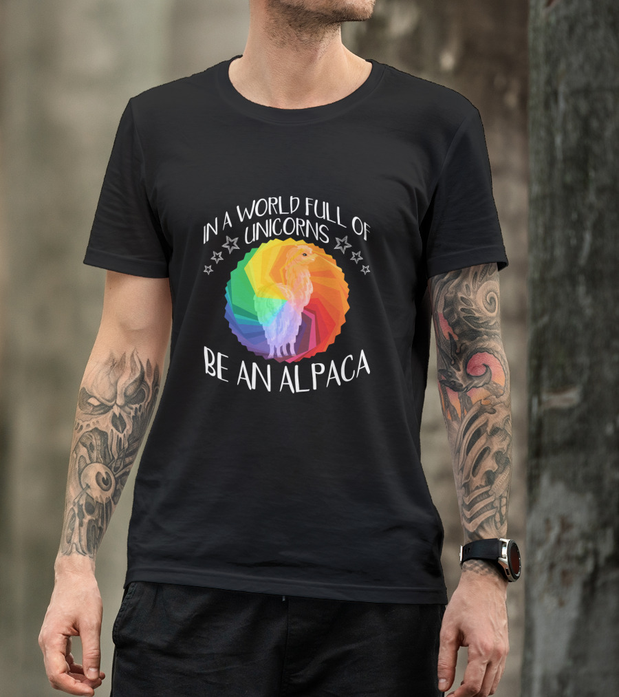 In A World Full Of Unicorns Be An Alpaca Rainbow Stars T-Shirt