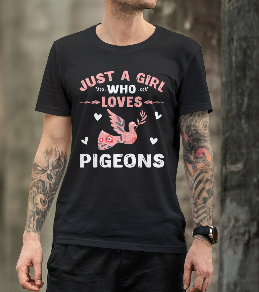 Just A Girl Who Loves Pigeons Floral Dove With Hearts T-Shirt