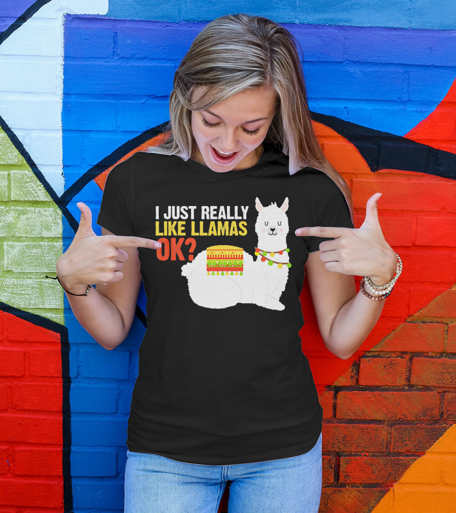 I Just Really Like Llamas OK? T-Shirt
