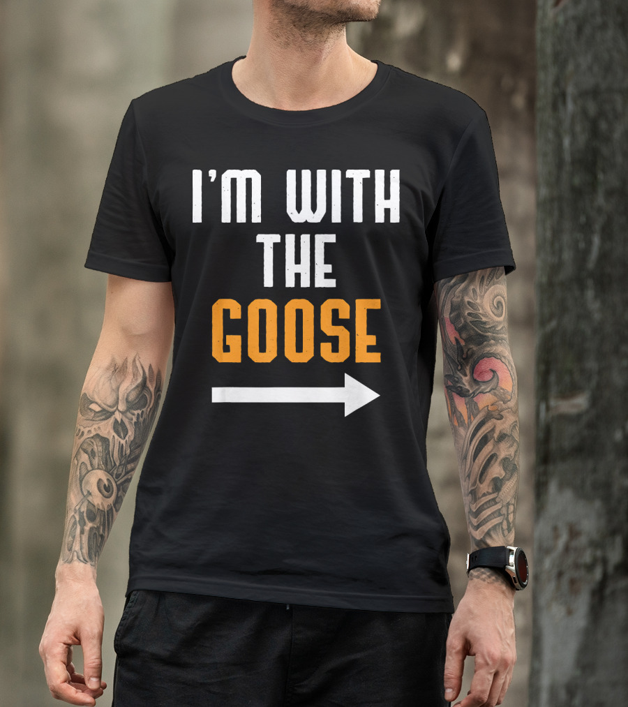 I'M WITH THE GOOSE Arrow Text T-Shirt