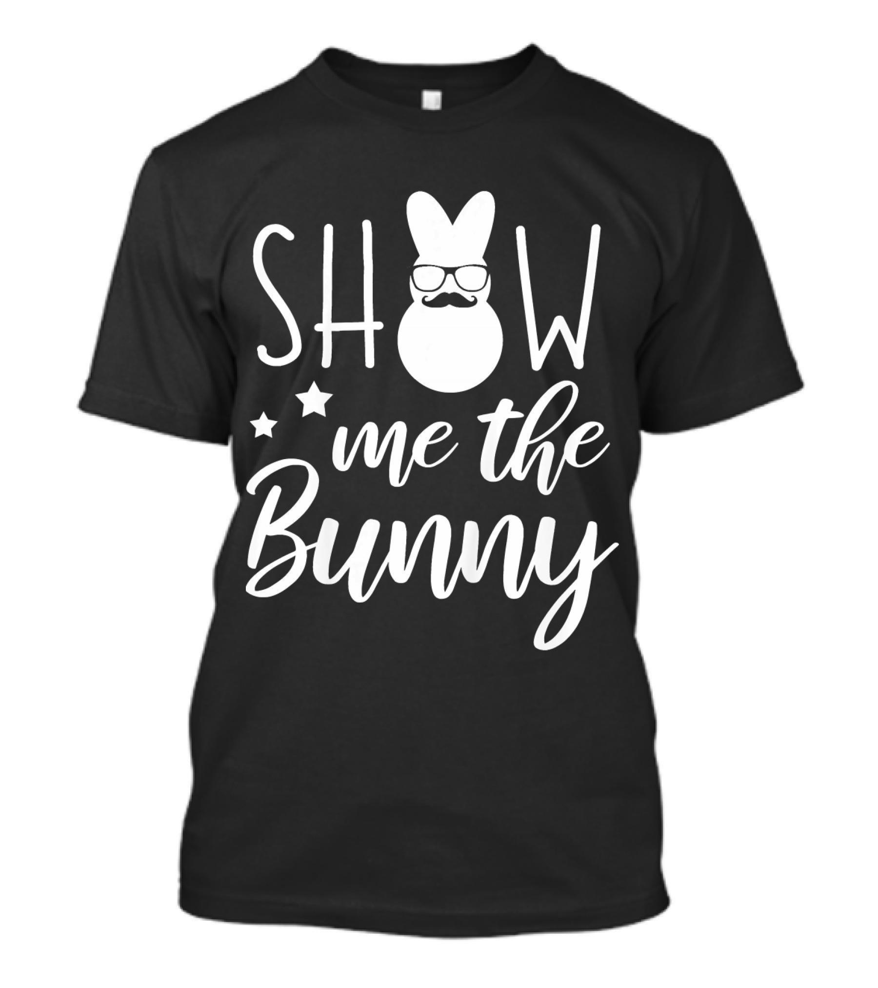 Show Me The Bunny Funny Easter Kids Easter Bunny Glasses Mustache T-Shirt