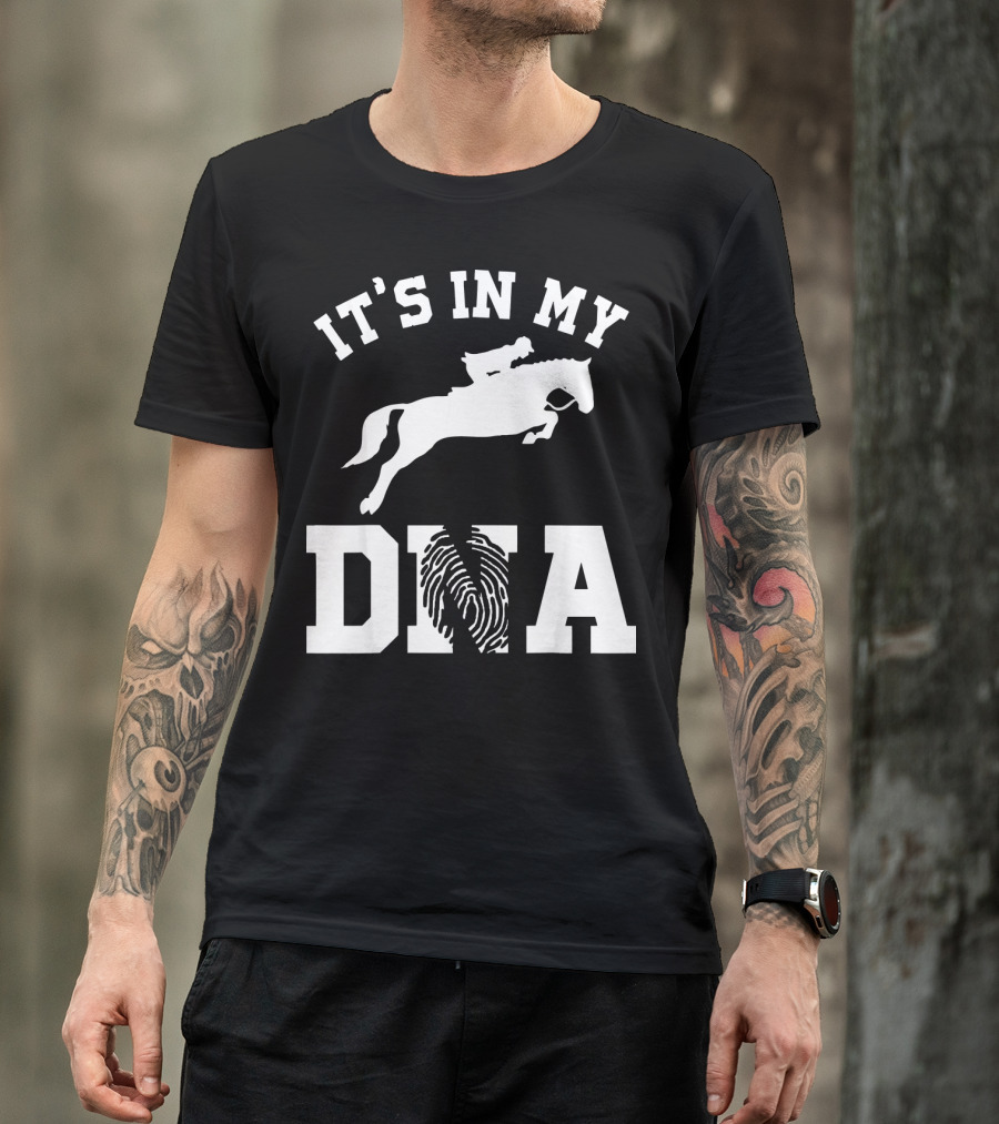 It's In My DNA Horse Lover Riding T-Shirt