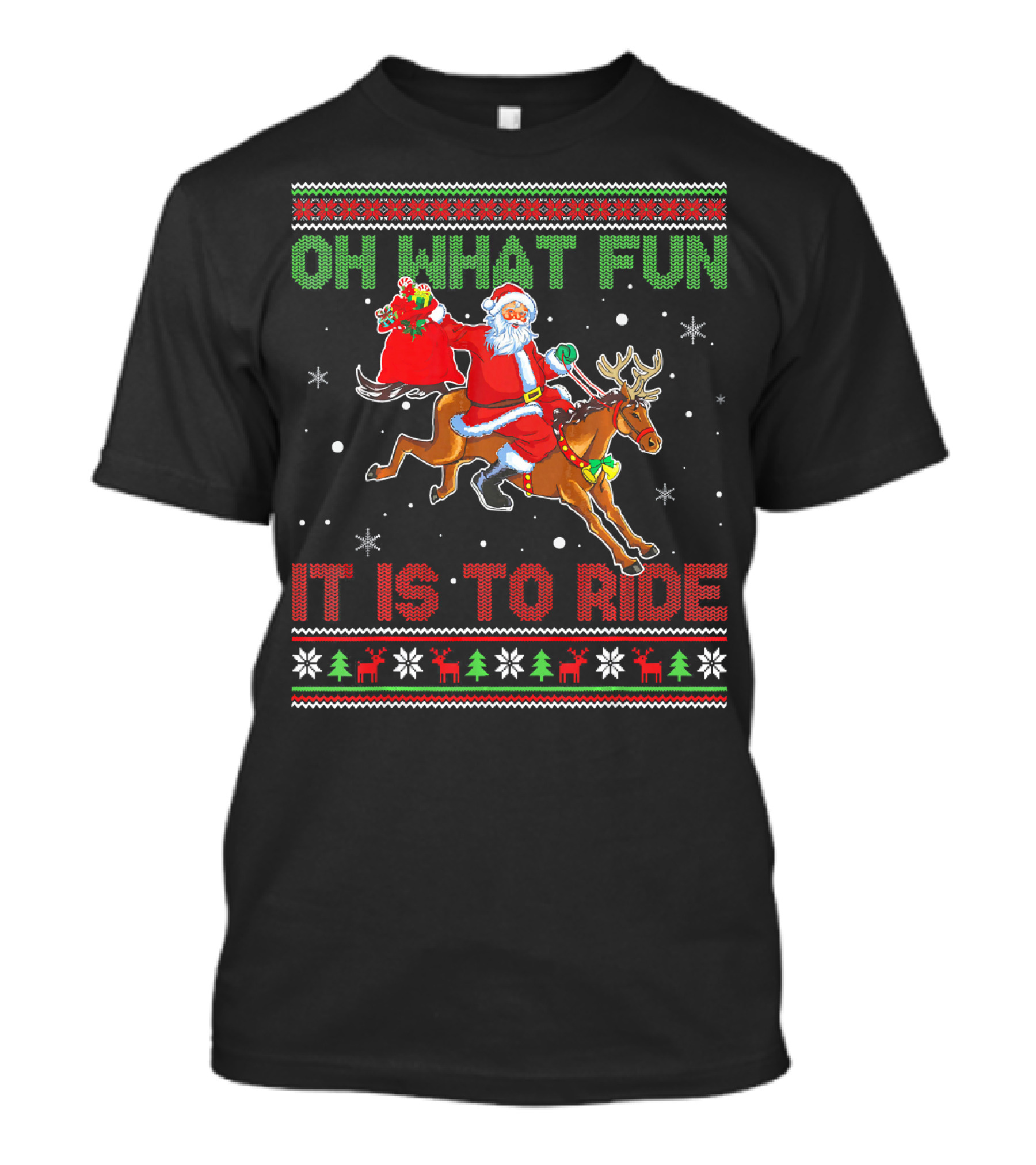Oh What Fun It Is To Ride Santa Riding Reindeer Christmas T-Shirt
