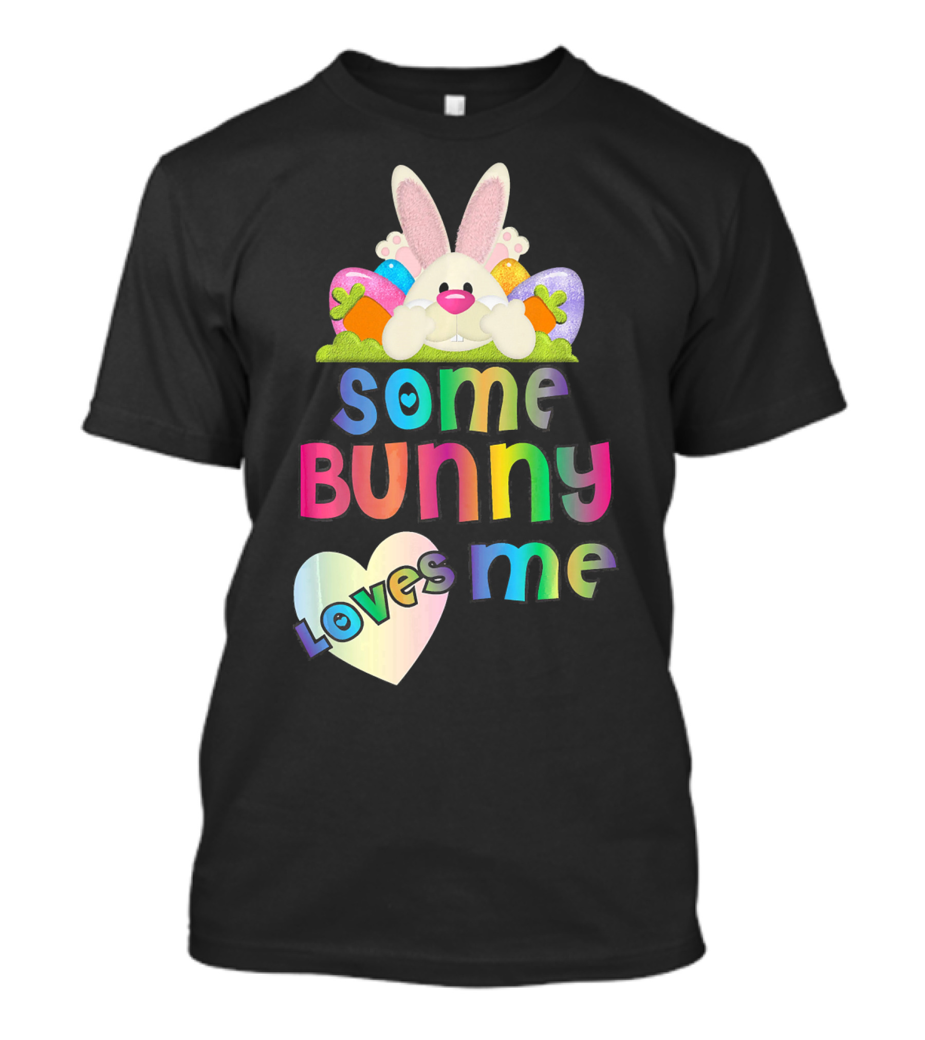 Some Bunny Loves Me Easter Bunny And Colorful Eggs For Boy T-Shirt