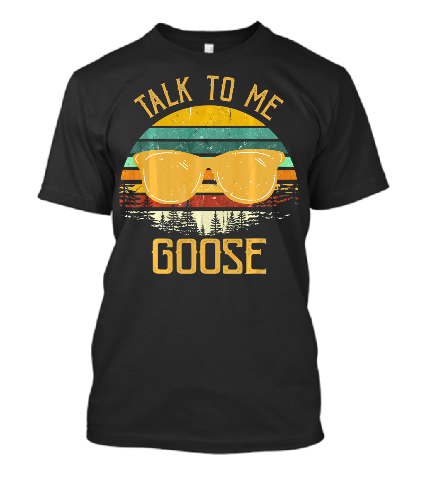 Talk To Me Goose Sunglasses Retro Vintage Sunset T-Shirt
