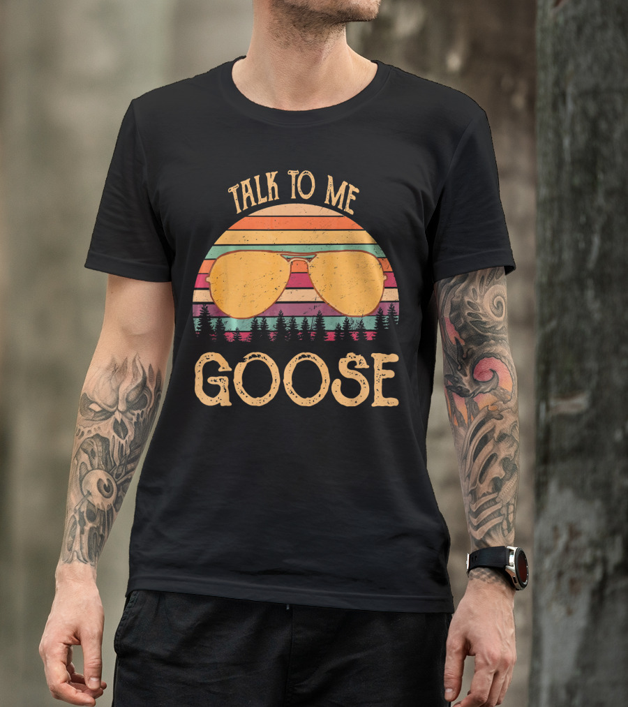Talk To Me Goose Retro Vintage Sunset Sunglass T-Shirt