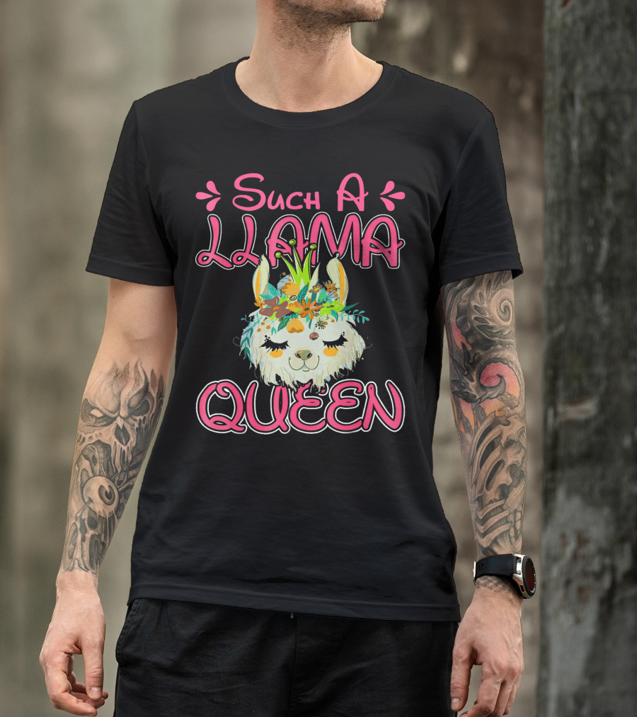 Such A Llama Queen With Floral Crown And Happy Expression T-Shirt