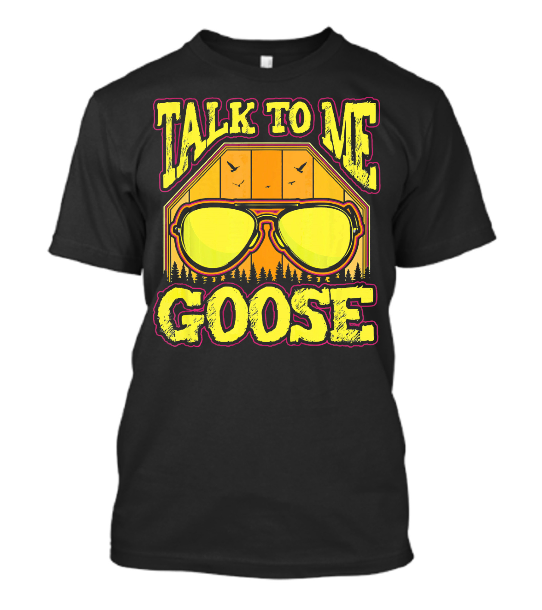 Talk To Me Goose Sunglasses Sunset Pilot T-Shirt