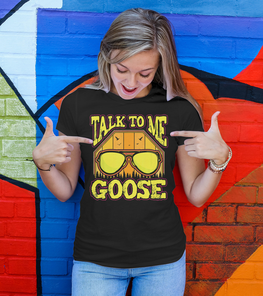 Talk To Me Goose Sunglasses Sunset Pilot T-Shirt