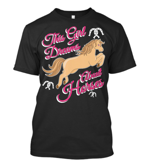 This Girl Dreams About Horses Leaping Beige Horse And Horseshoe Accents T-Shirt