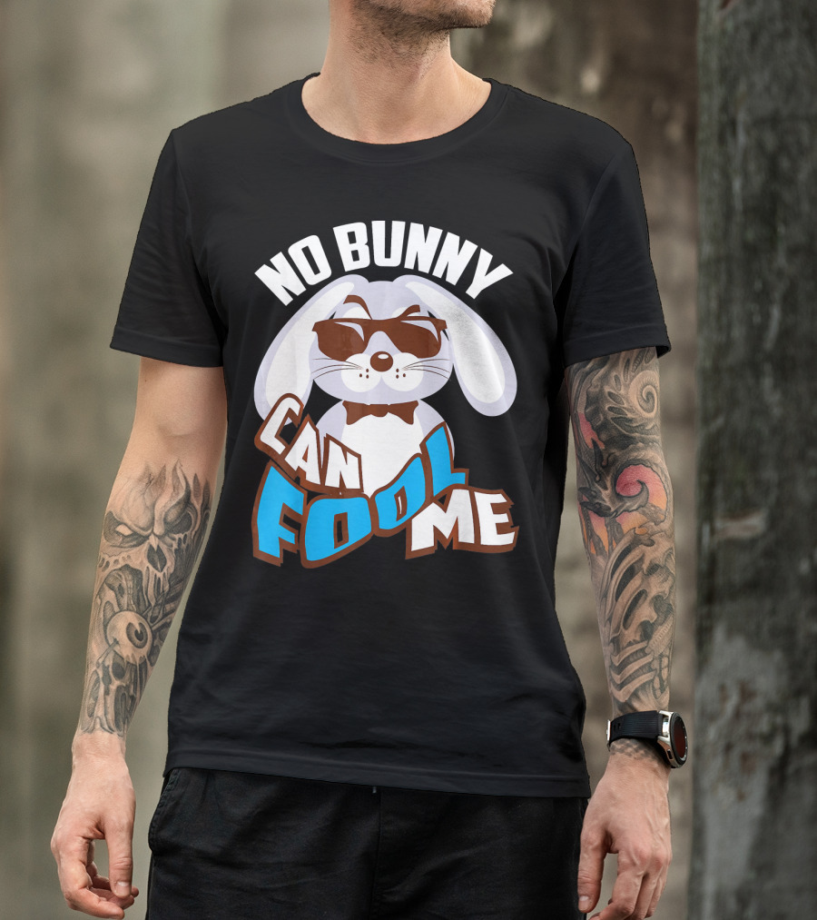 No Bunny Can Fool Me Happy Easter Bunny With Sunglasses And Bow Tie T-Shirt