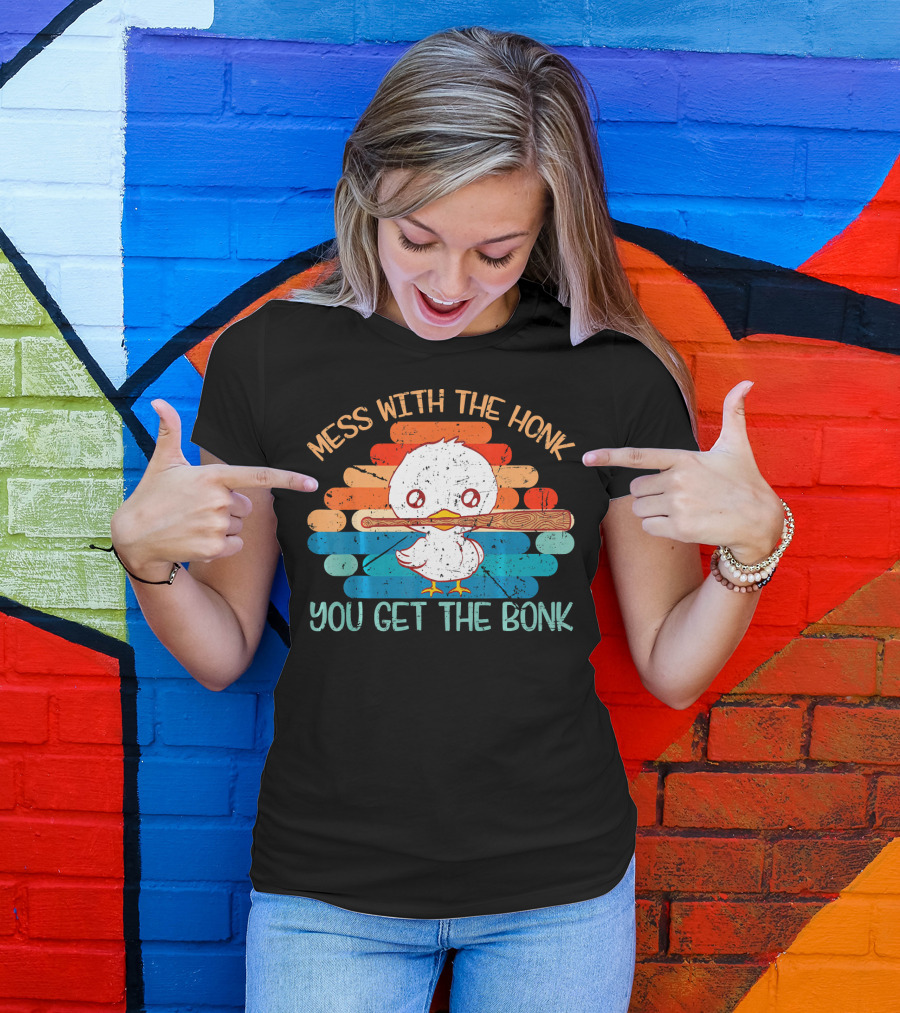 Mess With The Honk You Get The Bonk Goose Holding Bat Retro Stripes T-Shirt