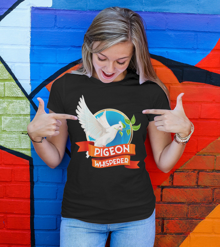 Pigeon Whisperer Bird Lover Idea Pigeon Breeder T-Shirt