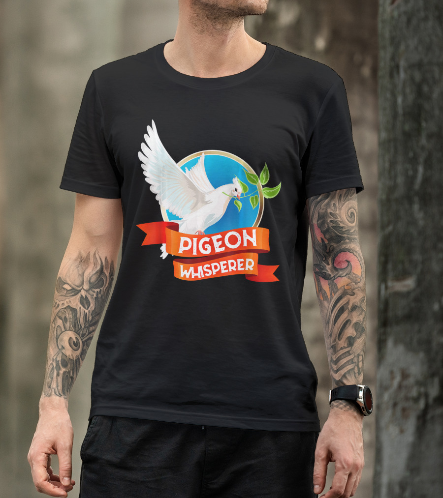 Pigeon Whisperer Bird Lover Idea Pigeon Breeder T-Shirt