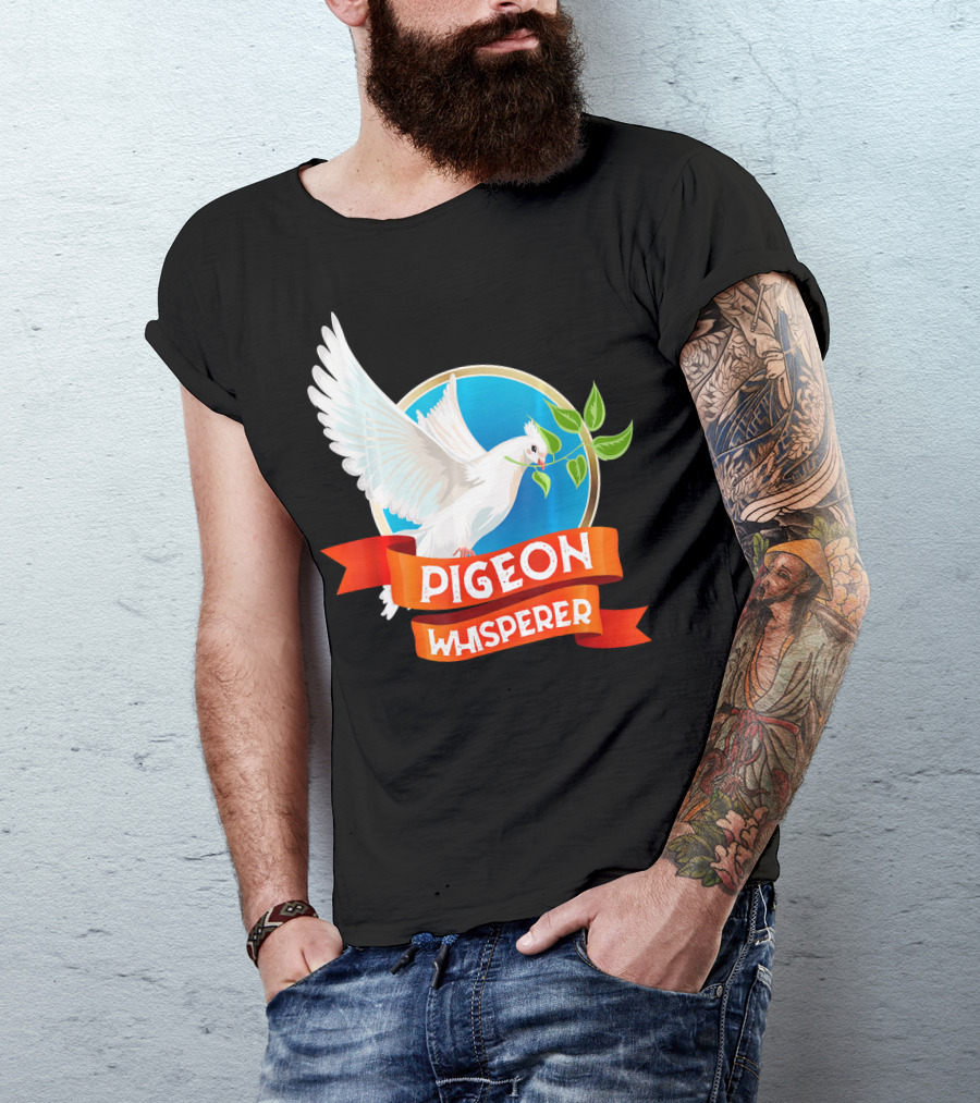 Pigeon Whisperer Bird Lover Idea Pigeon Breeder T-Shirt