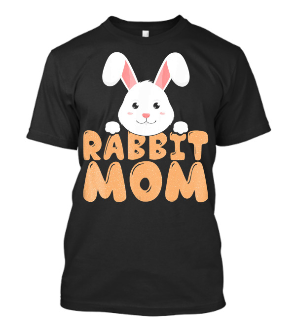 Rabbit Mom Cute Bunny Face T-Shirt