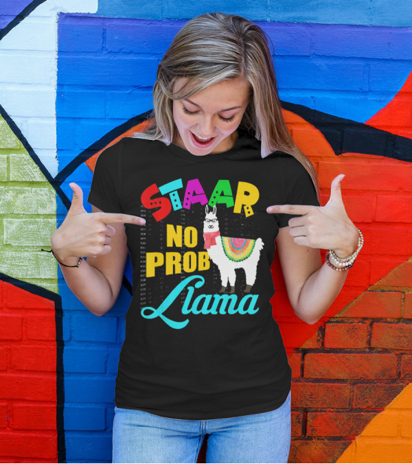 STAAR No Prob Llama Test Day For Students T-Shirt