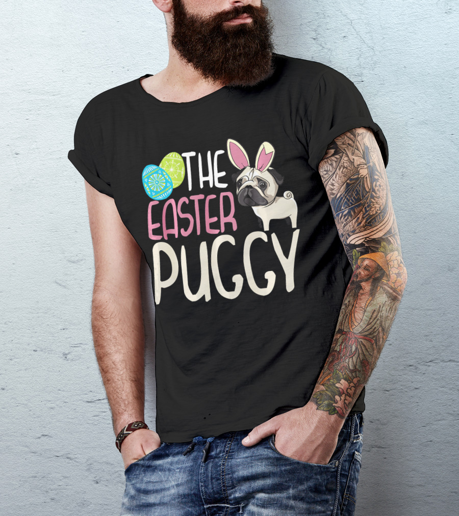 The Easter Puggy With Easter Bunny Ears And Decorated Eggs T-Shirt