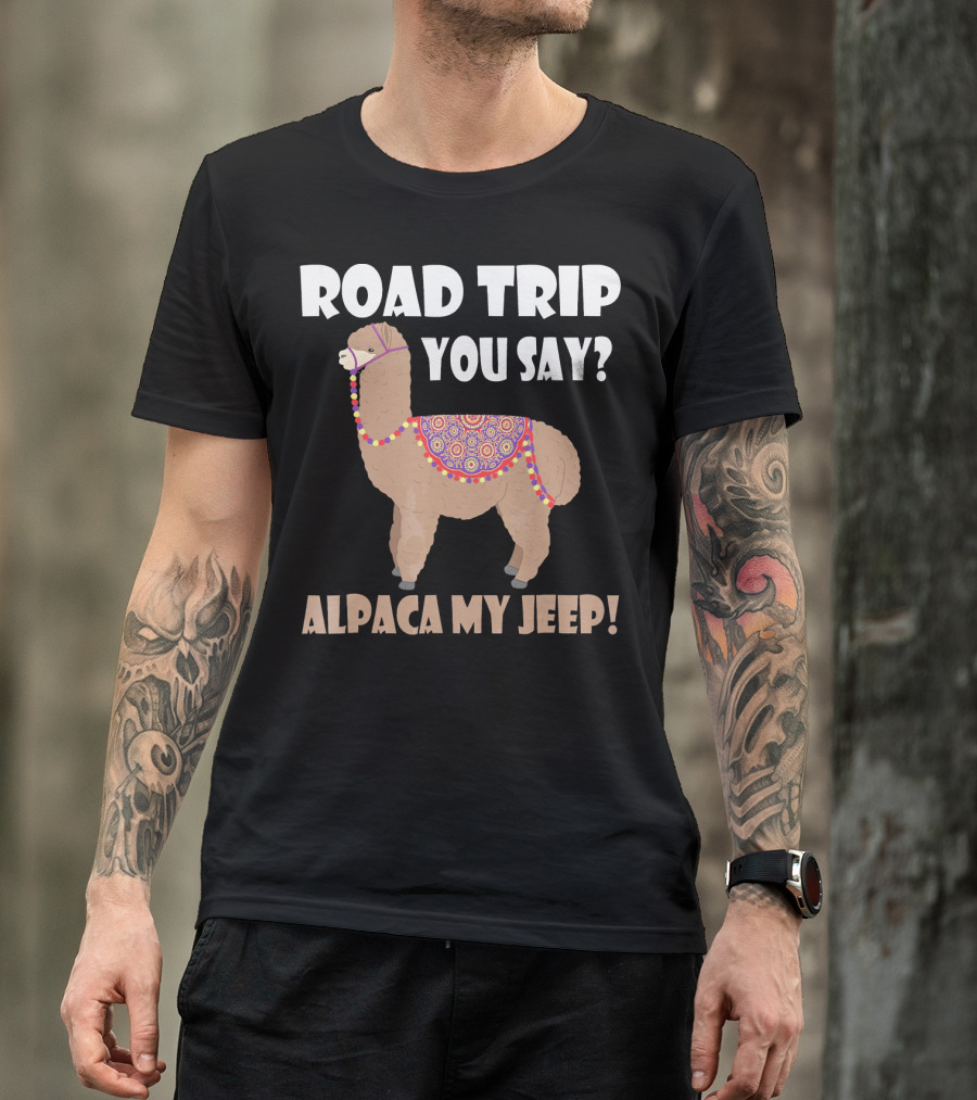 Road Trip You Say Alpaca My Jeep Colorful Llama Decorated Blanket And Beads T-Shirt