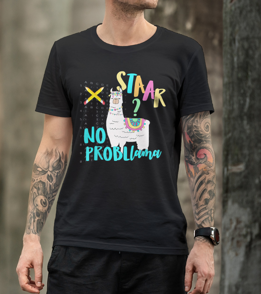 STAAR Test Day No Probllama Llama Image T-Shirt